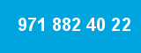 971 882 40 22